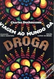 Capa do artigo Viagem ao Mundo da Droga