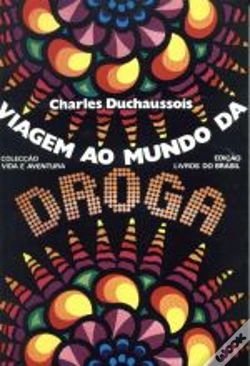 Capa do artigo Viagem ao Mundo da Droga