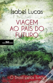 Capa do artigo Viagem ao País do Futuro
