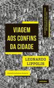 Viagem aos Confins da Cidade