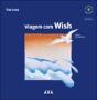 Viagem Com Wish - Preview