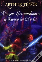 Viagem Extraordinária no Império dos Mundos - I