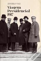 Viagem Presidencial 1917