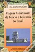 Viagens Aventurosas de Felício e Felizarda ao Brasil