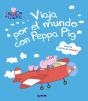 Viaja Por El Mundo Con Peppa Pig (Un Cuento De Peppa Pig) - Preview
