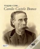 Viajar Com... Camilo Castelo Branco