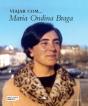 Viajar com... Maria Ondina Braga - Preview