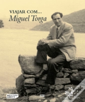 Viajar com... Miguel Torga