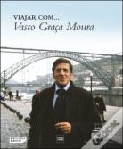 Viajar com... Vasco Graça Moura