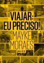 Viajar: Eu Preciso! - Preview