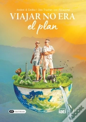 Viajar No Era El Plan