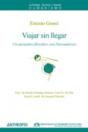 Viajar Sin Llegar - Preview
