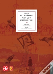 Capa do artigo Viaje A La Huasteca Con Guy Stresser-Péan