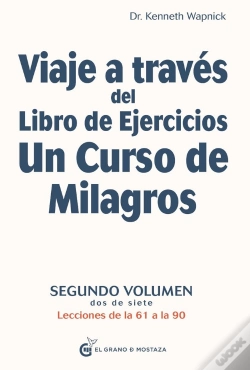Capa do artigo Viaje A Través Del Libro De Ejercicios Un Curso De Milagros, Vol 2