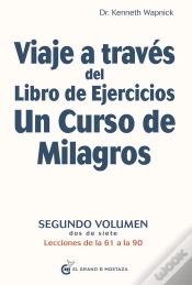 Capa do artigo Viaje A Través Del Libro De Ejercicios Un Curso De Milagros, Vol 2