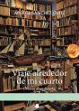 Viaje Alrededor De Mi Cuarto - Preview