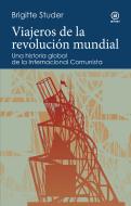 Viajeros De La Revolucion Mundial