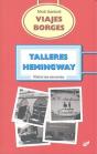 Viajes Borges, Talleres Hemingway - Preview