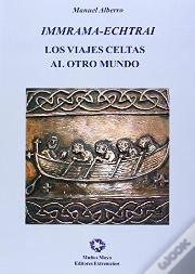 Viajes Celtas Al Otro Mundo,Los