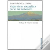 Viajes De Un Naturalista Por El Sur De Mexico 