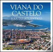 Capa do artigo Viana do Castelo - Joia do Atlântico