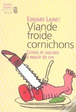 Capa do artigo Viande Froide Cornichons. Crimes Et Suicides A Mourir De Rire
