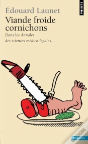 Capa do artigo Viande Froide Cornichons ; Dans Les Annales Des Sciences Médico-Légales...