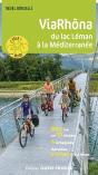 Viarhôna : Du Lac Léman À La Méditerranée - Preview
