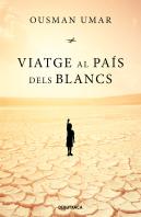 Viatge Al Pais Dels Blancs