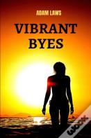 Vibrant Byes