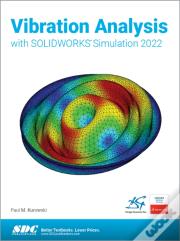 Vibration Analysis With Solidworks Simulation 2022