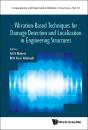 Vibration-Based Techniques For Damage Detection And Localization In Engineering Structures - Preview