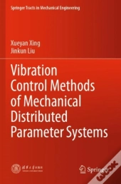 Vibration Control Methods Of Mechanical Distributed Parameter Systems