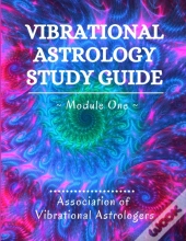 Vibrational Astrology Study Guide, Modul