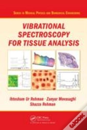 Vibrational Spectroscopy For Tissue Analysis
