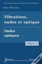 Capa do artigo Vibrations Ondes Et Optique Vol 4 Optique Ondulatoire