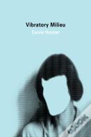Vibratory Milieu