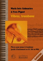 Vibrez, Trombone