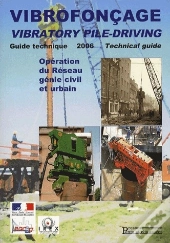 Vibrofonçage, Vibratory Pile-Driving ; Guide Technique 2006 ; Opération Du Réseau Génie Civil Et Urbain
