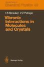 Vibronic Interactions In Molecules And Crystals - Preview