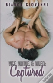 Capa do artigo Vice, Virtue & Video: Captured