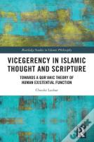 Vicegerency In Islamic Thought And Scripture