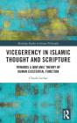Vicegerency In Islamic Thought And Scripture - Preview