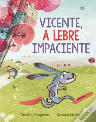 Vicente, a Lebre Impaciente