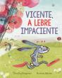 Vicente, a Lebre Impaciente - Preview
