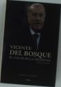 Vicente Del Bosque, El Valor De La Dignidad - Preview