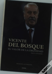 Capa do artigo Vicente Del Bosque, El Valor De La Dignidad