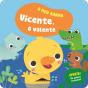 Vicente, o Valente - Preview