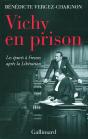 Vichy En Prison : Les Épures À Fresnes Après La Libération - Preview