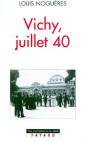 Vichy, Juillet 40 - Preview